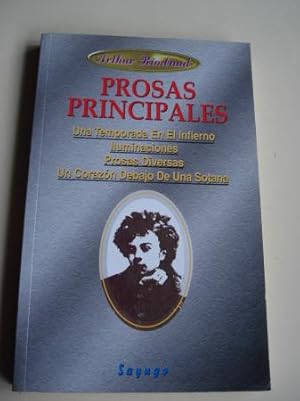 Seller image for Prosas principales. Una temporada en el infierno / Iluminaciones / Prosas diversas / Un corazn debajo de una sotana for sale by GALLAECIA LIBROS