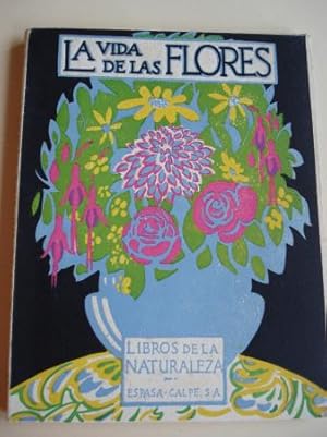 Bild des Verkufers fr La vida de las flores zum Verkauf von GALLAECIA LIBROS