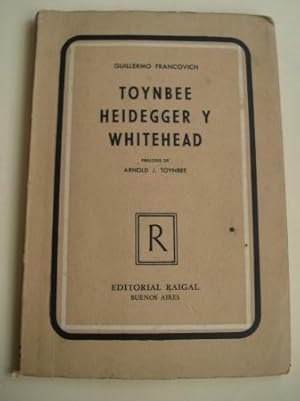 Imagen del vendedor de Arnold J. Toynbee, Heideger y Whitehead a la venta por GALLAECIA LIBROS