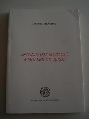 Imagen del vendedor de Antonio das mortes e a muller de verde a la venta por GALLAECIA LIBROS