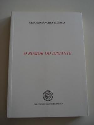 Imagen del vendedor de O rumor do distante (XX Premio Esquo de Poesa) a la venta por GALLAECIA LIBROS