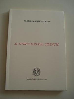 Imagen del vendedor de Al otro lado del silencio a la venta por GALLAECIA LIBROS