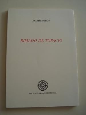 Seller image for Rimado de topacio (IX Premio Esquo de Poesa) for sale by GALLAECIA LIBROS