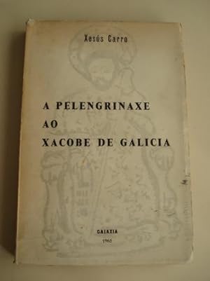 A pelengrinaxe ao Xacobe de Galicia