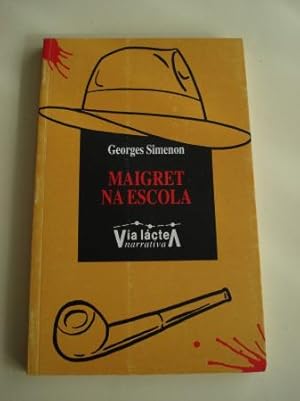 Imagen del vendedor de Maigret na escola (Traducin de X. M. Martnez Oca) a la venta por GALLAECIA LIBROS