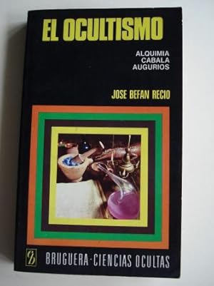 El ocultismo. Alquimia, cábala, augurios