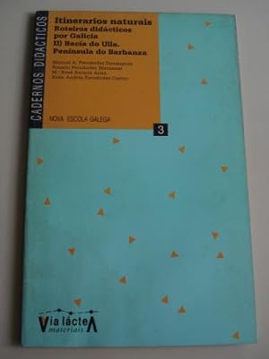 Imagen del vendedor de Itinerarios naturais. Roteiros didcticos por Galicia. II) Baca do Ulla. Pennsula do Barbanza a la venta por GALLAECIA LIBROS