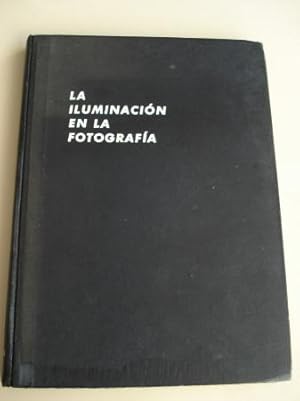 Seller image for La iluminacin en la fotografa for sale by GALLAECIA LIBROS