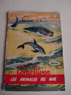 Imagen del vendedor de Como viven los animales del mar a la venta por GALLAECIA LIBROS