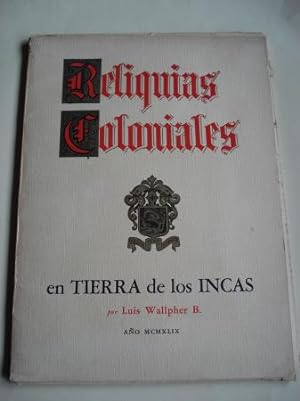 Reliquias Coloniales en Tierra de los Incas. 20 láminas a color dentro de su carpeta original. Te...