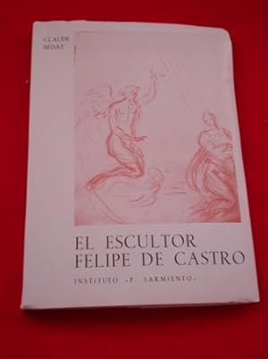 Bild des Verkufers fr El escultor Felipe de Castro zum Verkauf von GALLAECIA LIBROS