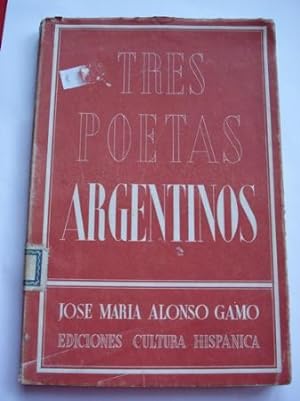 Bild des Verkufers fr Tres poetas argentinos. Marechal - Molinari - Bernrdez zum Verkauf von GALLAECIA LIBROS