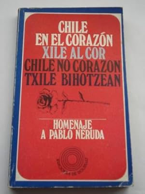 Bild des Verkufers fr Chile en el corazn / Xile al cor / Chile no corazn / Txile bihotzean. Homenaje a Pablo Neruda zum Verkauf von GALLAECIA LIBROS