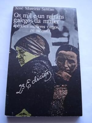 Seller image for Os mil e un refrns galegos da muller. Apndice: mulleres, cregos si ou non? for sale by GALLAECIA LIBROS