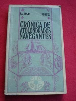 Seller image for Crnica de atolondrados navegantes for sale by GALLAECIA LIBROS