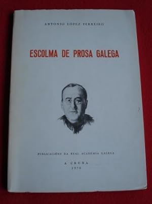 Imagen del vendedor de Escolma de prosa galega a la venta por GALLAECIA LIBROS