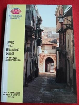 Imagen del vendedor de Espacio y vida en la ciudad gallega. Un enfoque antropolgico a la venta por GALLAECIA LIBROS