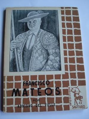 Imagen del vendedor de Francisco Mateos a la venta por GALLAECIA LIBROS