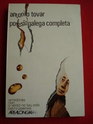 Seller image for Poesa galega completa. Arredores / Non / O vento no teu colo / Catro poemas for sale by GALLAECIA LIBROS