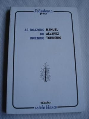 Seller image for As doazns do incendio for sale by GALLAECIA LIBROS