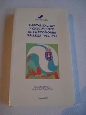 Seller image for Capitalizacin y crecimiento de la economa gallega 1955-1996 for sale by GALLAECIA LIBROS