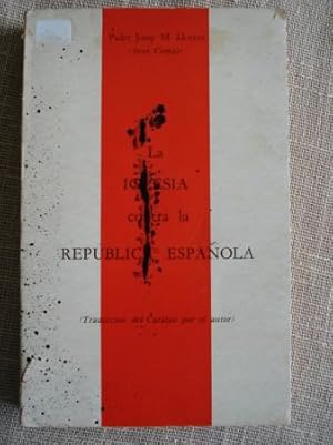 La Iglesia contra la República española