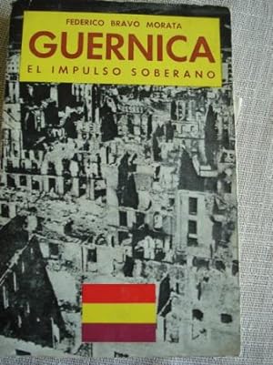 Bild des Verkufers fr Guernica. El impulso soberano zum Verkauf von GALLAECIA LIBROS