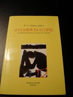 Seller image for O clamor da eclipse for sale by GALLAECIA LIBROS