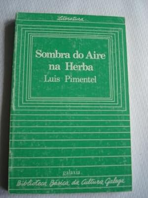 Bild des Verkufers fr Sombra do Aire na Herba zum Verkauf von GALLAECIA LIBROS