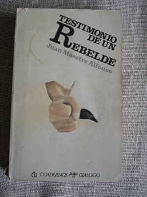 Imagen del vendedor de Testimonio de un rebelde a la venta por GALLAECIA LIBROS