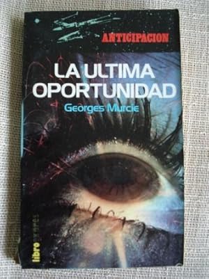 Imagen del vendedor de La ltima oportunidad a la venta por GALLAECIA LIBROS