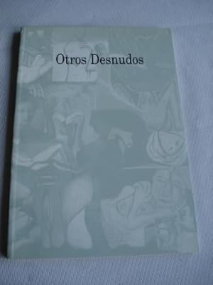 Seller image for Otros Desnudos. El Arte Gallego entre dos generaciones: 1920-1950. Exposicin Fundacin Caixa Galicia- Galicia, 1996 for sale by GALLAECIA LIBROS