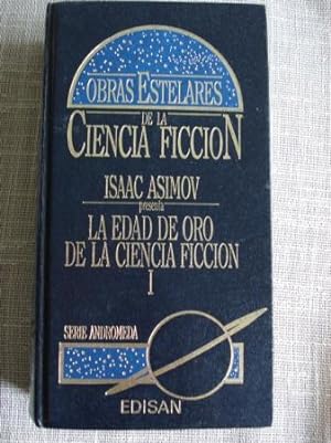 Seller image for La edad de oro de la Ciencia Ficcin. Tomo I for sale by GALLAECIA LIBROS