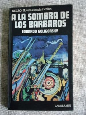 Imagen del vendedor de A la sombra de los brbaros a la venta por GALLAECIA LIBROS