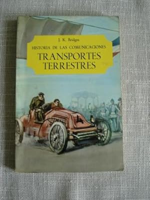 Seller image for Historia de las comunicaciones. Los transportes terrestres for sale by GALLAECIA LIBROS