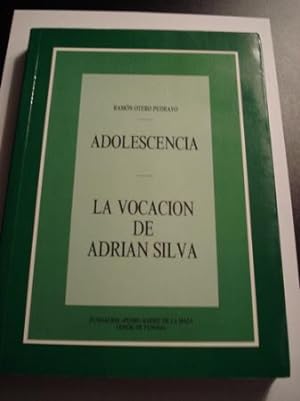 Seller image for Adolescencia / La vocacin de Adrin Silva for sale by GALLAECIA LIBROS