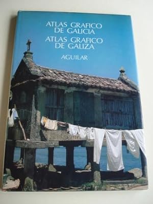 ATLAS GRÁFICO DE GALICIA / ATLAS GRÁFICO DE GALIZA (Edición español- galego)