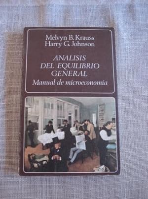 Seller image for Anlisis del equilibrio general. Manual de microeconoma for sale by GALLAECIA LIBROS