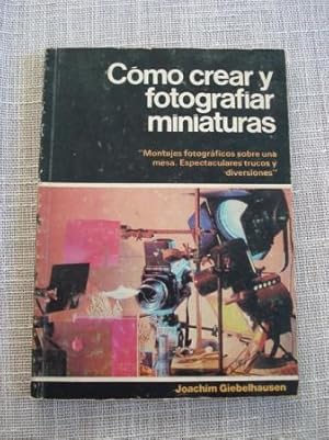 Cómo crear y fotografiar miniaturas