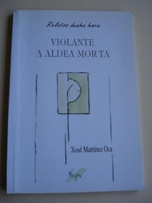 Seller image for Violante / A aldea morta for sale by GALLAECIA LIBROS