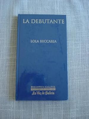 Imagen del vendedor de La debutante a la venta por GALLAECIA LIBROS