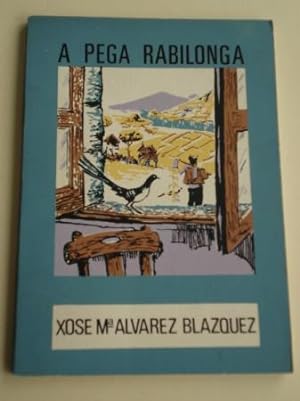 Seller image for A pega rabilonga. Coleccin O moucho, n 20 for sale by GALLAECIA LIBROS