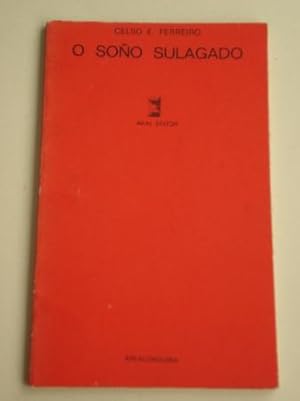 Imagen del vendedor de O soo sulagado a la venta por GALLAECIA LIBROS