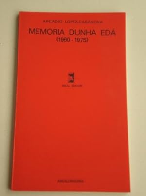 Seller image for Memoria dunha ed for sale by GALLAECIA LIBROS