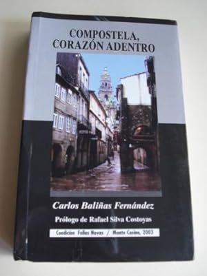 Bild des Verkufers fr Compostela, corazn adentro. Breviario de una ciudad zum Verkauf von GALLAECIA LIBROS