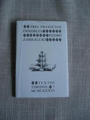 Seller image for Tres trayectos innobles for sale by GALLAECIA LIBROS