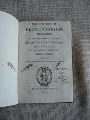 Imagen del vendedor de Institutionum Elementarium Philosophae ad usum studiosae juventutis. Tomus primus a la venta por GALLAECIA LIBROS