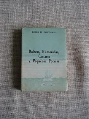 Bild des Verkufers fr Doloras, humoradas, cantares y pequeos poemas zum Verkauf von GALLAECIA LIBROS