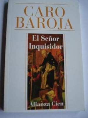 Seller image for El Seor Inquisidor (Alianza Cien, n 20) for sale by GALLAECIA LIBROS