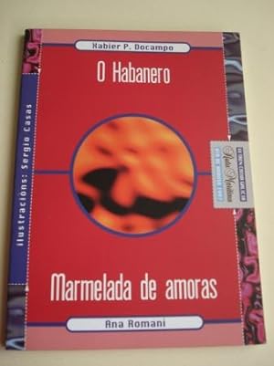 Immagine del venditore per O Habanero (Xabier P. Docampo) / Marmelada de amoras (Ana Roman). IX Tren Caixa Galicia - Ruta Martima - Ra de Arousa 1997) venduto da GALLAECIA LIBROS
